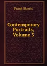 Contemporary Portraits, Volume 3 - Harris Frank
