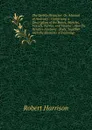 The Dublin Dissector: Or, Manual of Anatomy : Comprising a Description of the Bones, Muscles, Vessels, Nerves, and Viscera : Also the Relative Anatomy . Body, Together with the Elements of Pathology - Robert Harrison