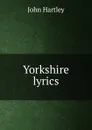 Yorkshire lyrics - John Hartley