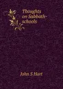 Thoughts on Sabbath-schools - John S Hart