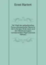 Die Vogel der palaarktischen Fauna systematische Ubersicht der in Europa, Nord-Asien und der Mittelmeerregion vorkommenden Vogel (German Edition) - Ernst Hartert