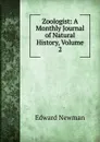 Zoologist: A Monthly Journal of Natural History, Volume 2 - Edward Newman