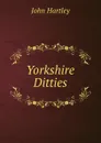 Yorkshire Ditties - John Hartley