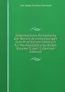 Systematische Darstellung Der Reinen Arzneiwirkungen Zum Practischen Gebrauch Fur Homoopathische Artzte, Volume 3,.part 1 (German Edition) - Carl Georg Christian Hartlaub