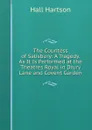 The Countess of Salisbury: A Tragedy. As It Is Performed at the Theatres Royal in Drury Lane and Covent Garden - Hall Hartson