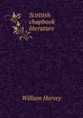 Scottish chapbook literature - William Harvey