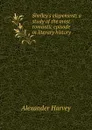 Shelley.s elopement; a study of the most romantic episode in literary history - Alexander Harvey