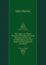The Signs and Minor Diseases of Pregnancy, with Remarks On the Use of Chloroform, and the Maternal Management of Infants - John Harvey