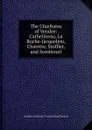 The Chieftains of Vendee: Cathelineau, La Roche-Jacquelein, Charette, Stofflet, and Sombreuil - Amable-Guillaume-Prosper Brugière Barante