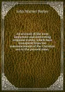 An account of the most important and interesting religious events, which have transpired from the commencement of the Christian era to the present time; - John Warner Barber