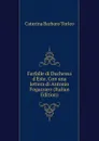 Farfalle di Duchessa d.Este. Con una lettera di Antonio Fogazzaro (Italian Edition) - Caterina Barbaro Torleo