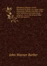 Historical religious events; illustrated by forty-six copper plate engravings. Being a selection of the most important and interesting religious . era to the present time. From the approve - John Warner Barber