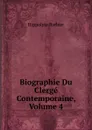 Biographie Du Clerge Contemporaine, Volume 4 - Hippolyte Barbier