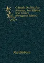 O Estado De Sitio, Sua Natureza, Seus Effeitos, Seus Limites (Portuguese Edition) - Ruy Barbosa