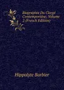 Biographie Du Clerge Contemporaine, Volume 2 (French Edition) - Hippolyte Barbier