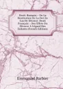 Droit. Romain: - De La Restitution De La Dot En Cas De Divorce: Droit Francais: - Des Effets Du Divorce A L.egard Des Enfants (French Edition) - Emmanuel Barbier