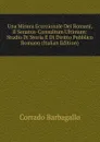 Una Misura Eccezionale Dei Romani, Il Senatus-Consultum Ultimum: Studio Di Storia E Di Diritto Pubblico Romano (Italian Edition) - Corrado Barbagallo