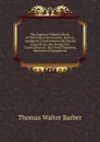 The Engineer.S Sketch-Book: Of Mechanical Movements, Devices, Appliances, Contrivances and Details Employed in the Design and Construction of . the Use of Engineers, Mechanical Draughtsme - Thomas Walter Barber