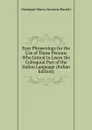 Easy Phraseology for the Use of Those Persons Who Intend to Learn the Colloquial Part of the Italian Language (Italian Edition) - Giuseppe Marco Antonio Baretti