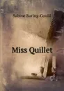 Miss Quillet - S. Baring-Gould