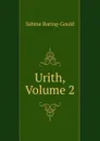 Urith, Volume 2 - S. Baring-Gould