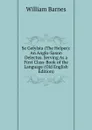 Se Gefylsta (The Helper): An Anglo-Saxon Delectus. Serving As a First Class-Book of the Language (Old English Edition) - William Barnes