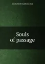 Souls of passage - Amelia Edith Huddleston Barr
