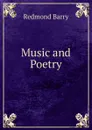 Music and Poetry - Redmond Barry