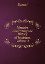 Memoirs Illustrating the History of Jacobism, Volume 4 - Barruel