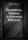 Memoiren, Volume 4 (German Edition) - Paul Barras