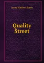 Quality Street - J. M. Barrie