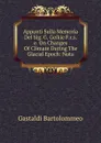 Appunti Sulla Memoria Del Sig. G. Geikie F.r.s.e. On Changes Of Climate During The Glacial Epoch: Nota - Gastaldi Bartolommeo