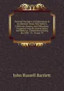 Personal Narrative of Explorations . Incidents in Texas, New Mexico, California, Sonora, and Chihuahua: Connected with the United States and Mexican . Commission During the 1850, .51, .52 and .53 - John Russell Bartlett