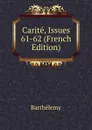 Carite, Issues 61-62 (French Edition) - Barthélemy