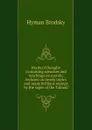 Words of thought: containing speaches and teachings on morals, lectures on timely topics and many brilliant sayings by the sages of the Talmud - Hyman Brodsky