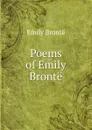 Poems of Emily Bronte - Emily Brontë
