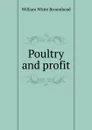 Poultry and profit - William White Broomhead