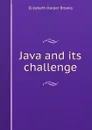 Java and its challenge - Elizabeth Harper Brooks