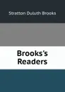 Brooks.s Readers - Stratton Duluth Brooks