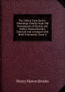 The Olden Time Series: Gleanings Chiefly from Old Newspapers of Boston and Salem, Massachusetts, Selected and Arranged with Brief Comments, Issue 4 - Henry Mason Brooks