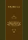 The General Gazetteer: Or, Compendious Geographical Dictionary : Containing a Description of the Empires, Kingdoms, States, Provinces, Cities . in . Manners, and Religion of the Inhabitants - Richard Brookes