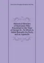 Historical Sketches of Statesmen Who Flourished in the Time of George Iii.: To Which Is Added Remarks On Party, and an Appendix - Henry Brougham