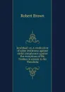 Jerubbaal: or, A vindication of sober testimony against sinful complyance against the exceptions of Mr. Tombes in answer to his Theodulia - Robert Brown
