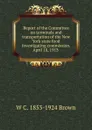 Report of the Committee on terminals and transportation of the New York state food investigating commission. April 18, 1913 . - W C. 1853-1924 Brown