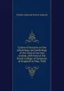 Course of lectures on the physiology and pathology of the central nervous system, delivered at the Royal College of Surgeons of England in May, 1858 - Charles-Edouard Brown-Séquard