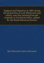 England and Napoleon in 1803: being the despatches of Lord Whitworth and others, now first printed from the originals in the Record office, edited for the Royal Historical Society - Earl Whitworth Charles Whitworth