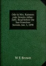 Ode to Mrs. Rameses (nee Zenolia Akbar-Zell). Read before the San Francisco Sorosis. Jan. 3, 1898 - W E Brown