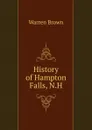 History of Hampton Falls, N.H. - Warren Brown