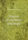 Poems of memory and hope - Browning Elizabeth Barrett