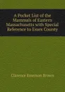 A Pocket List of the Mammals of Eastern Massachusetts with Special Reference to Essex County - Clarence Emerson Brown